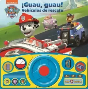 GUAU GUAU VEHICULOS DE RESCATE. LIBRO CON VOLANTE PATRULLA CANINA