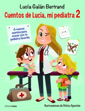 Estuche Trilogía de Lucía, mi pediatra: Lo mejor de nuestras vidas