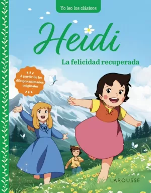 HEIDI. LA FELICIDAD RECUPERADA