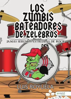 LOS ZUMBIS BATEADORES DE ZELEBROS JAMÁS SEREMOS ESTRELLAS DE ROCK