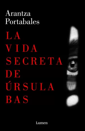 LA VIDA SECRETA DE ÚRSULA BAS (INSPECTORES ABAD Y BARROSO 2)