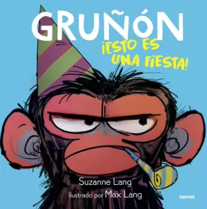 GRUÑON 2 - ¡ESTO ES UNA FIESTA!