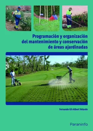 PROGRAMACIÓN Y ORGANIZACIÓN DEL MANTENIMIENTO Y CONSERVACIÓN DE ÁREAS AJARDINADA