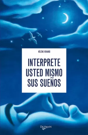 INTERPRETE USTED MISMO LOS SUEÑOS