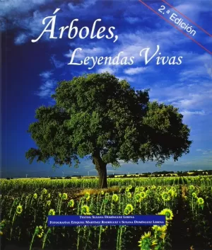 ÁRBOLES, LEYENDAS VIVAS