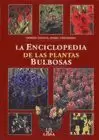 LA ENCICLOPEDIA DE LAS PLANTAS BULBOSAS