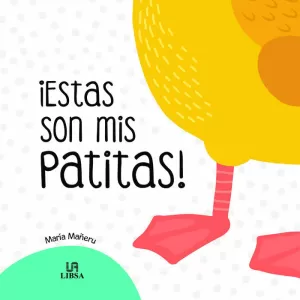 ¡ESTAS SON MIS PATITAS!