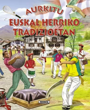 AURKITU EUSKAL HERRIKO TRADIZIOETAN