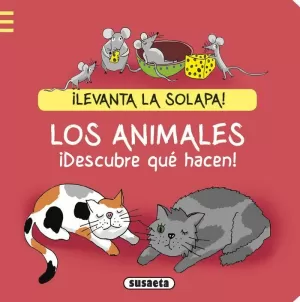 LOS ANIMALES. ¡DESCUBRE QUÉ HACEN!