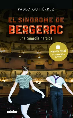 EL SÍNDROME BERGERAC (PREMIO EDEBÉ DE LITERATURA JUVENIL 2021)