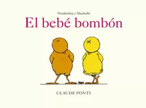 TROMBOLINA Y MUCHOLÍO: EL BEBÉ BOMBÓN