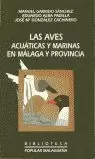 LAS AVES ACUÁTICAS Y MARINAS EN MÁLAGA Y SU PROVINCIA