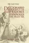 DICCIONARIO BIOGRÁFICO DE ILUSTRADORES ESPAÑOLES DEL SIGLO XIX