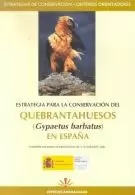 ESTRATEGIA PARA LA CONSERVACIÓN DEL QUEBRANTAHUESOS (GYPAETUS BARBATUS) EN ESPAÑ