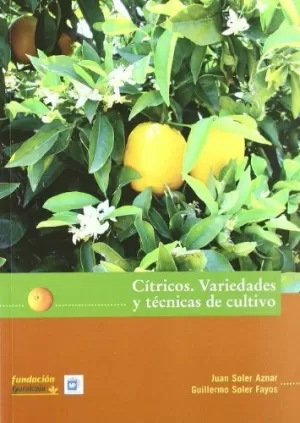 CÍTRICOS: VARIEDADES Y TÉCNICAS DE CULTIVO