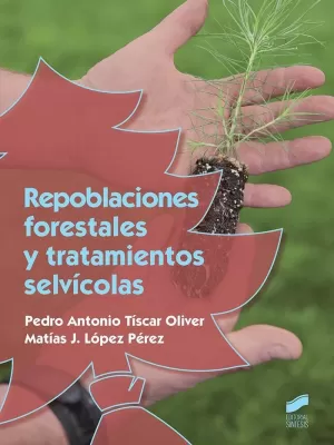 REPOBLACIONES FORESTALES Y TRATAMIENTOS SELVÍCOLAS