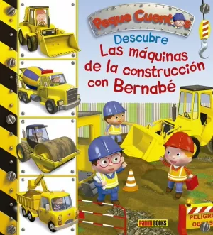 DESCUBRE LAS MAQUINAS DE LA CONSTRUCCIÓN CON BERNABÉ