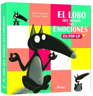 EL LOBO QUE DOMINÓ SUS EMOCIONES, LIBRO POP-UP